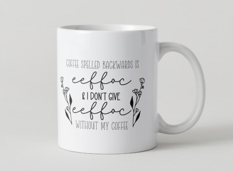 11oz Coffee Mug - Microwave and Dishwasher Safe - Snarky gift