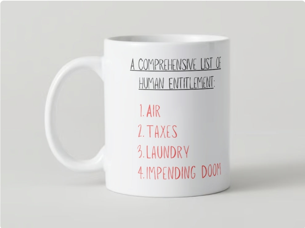 11oz Coffee Mug - Microwave and Dishwasher Safe - Snarky gift