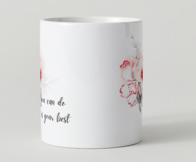 11oz Coffee Mug - Microwave and Dishwasher Safe - Motivational Mugs