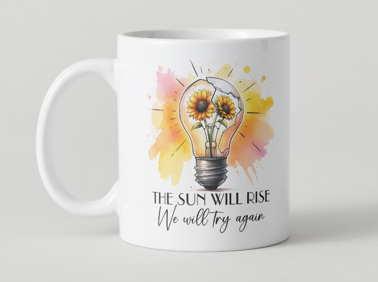 11oz Coffee Mug - Microwave and Dishwasher Safe - Motivational Mugs